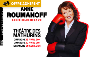 Anne Roumanoff - L'Exp&eacute;rience de la Vie - Th&eacute;&acirc;tre des Mathurins, Paris